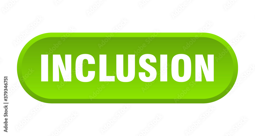 inclusion button. rounded sign on white background inclusion button. rounded sign on white background