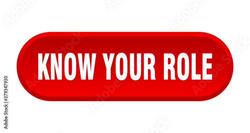 know your role button. rounded sign on white background