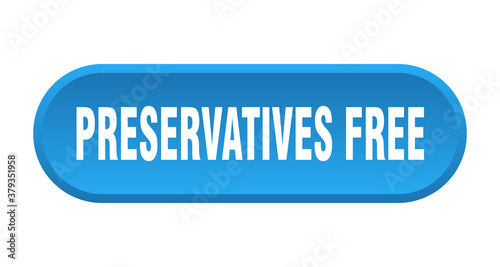 preservatives free button. rounded sign on white background
