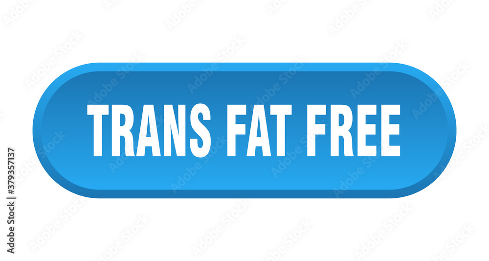 trans fat free button. rounded sign on white background trans fat free button. rounded sign on white background