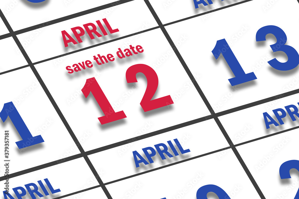 april 12th. Day 12 of month, Date marked Save the Date on a calendar. spring month, day of the year concept april 12th. Day 12 of month, Date marked Save the Date on a calendar. spring month, day of the year concept