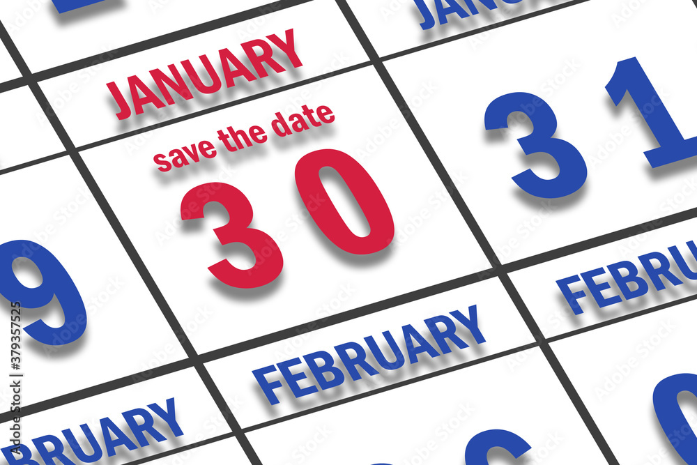 january 30th. Day 30 of month, Date marked Save the Date on a calendar. winter month, day of the year concept january 30th. Day 30 of month, Date marked Save the Date on a calendar. winter month, day of the year concept