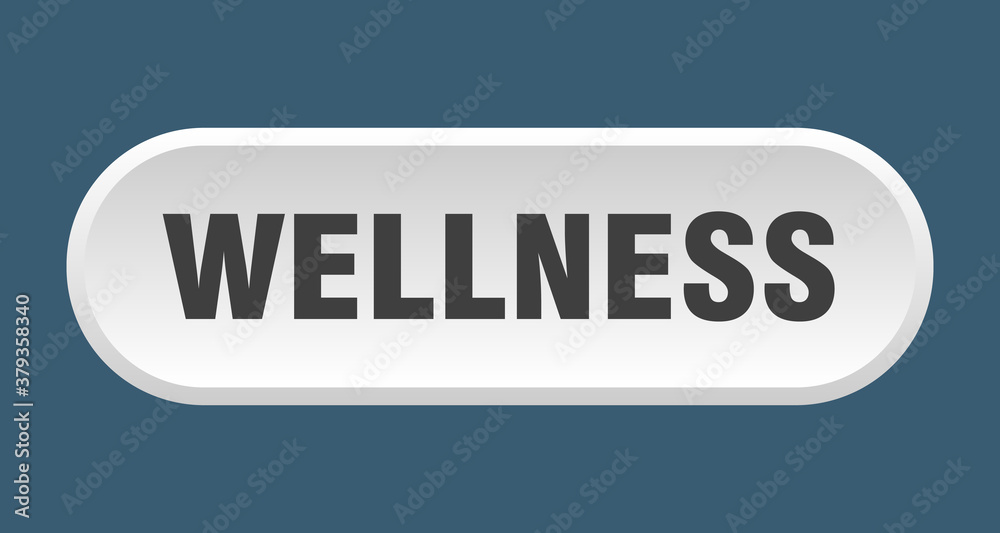 wellness button. rounded sign on white background
