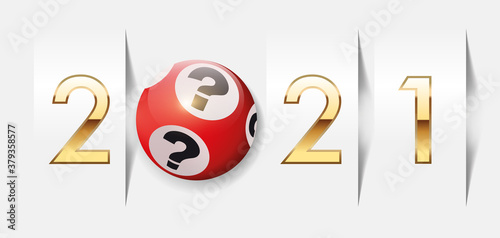 L’année 2021 sur le concept de la chance au jeu et de l’espoir de devenir riche, avec une boule de loto pour symboliser de hasard.