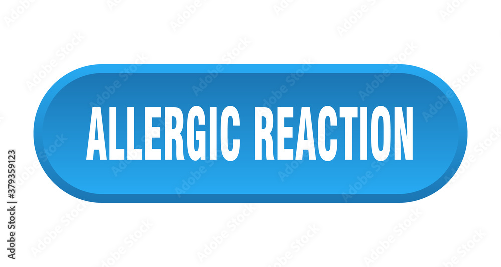 allergic reaction button. rounded sign on white background