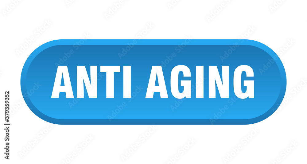 anti aging button. rounded sign on white background anti aging button. rounded sign on white background