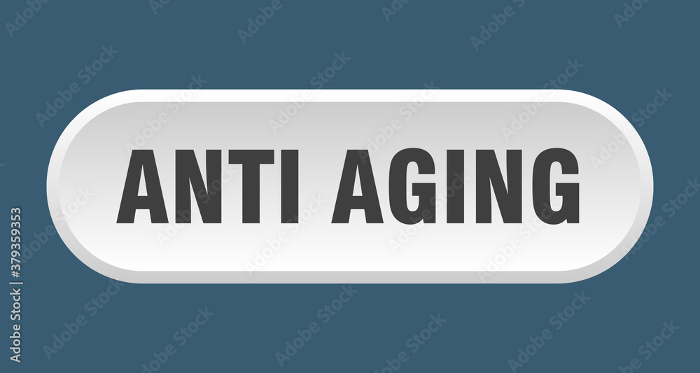 anti aging button. rounded sign on white background anti aging button. rounded sign on white background