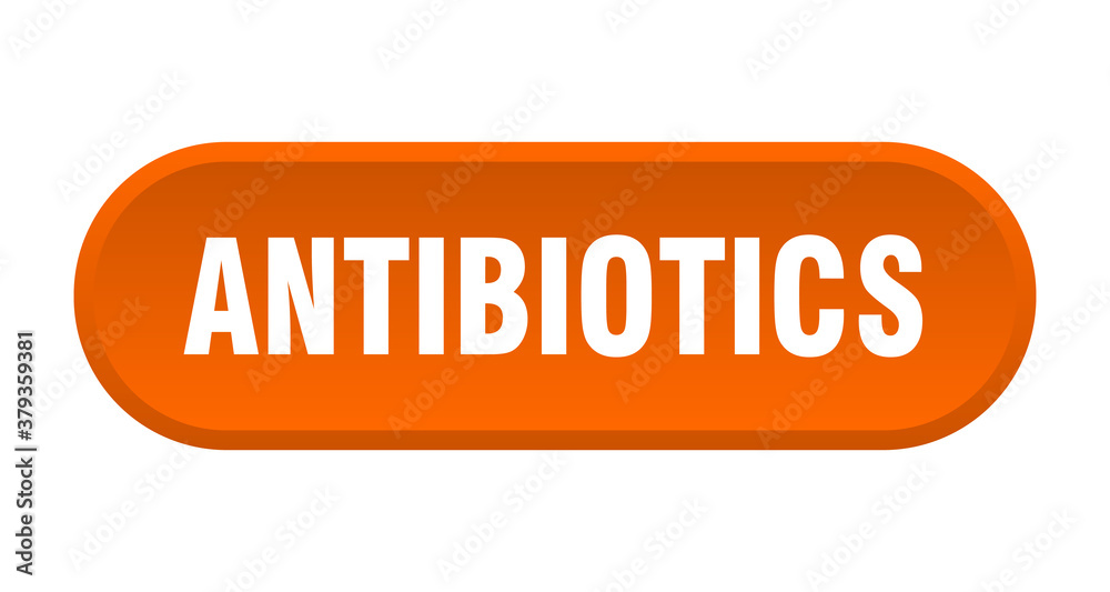 antibiotics button. rounded sign on white background antibiotics button. rounded sign on white background