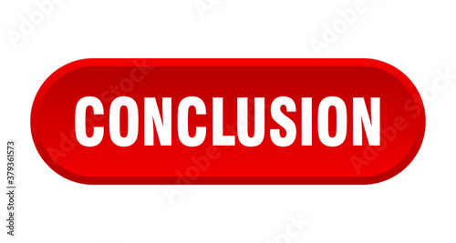 conclusion button. rounded sign on white background