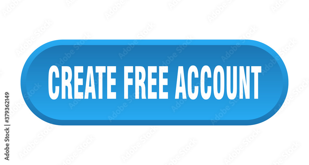 create free account button. rounded sign on white background create free account button. rounded sign on white background