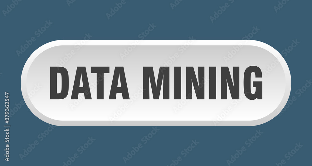 data mining button. rounded sign on white background