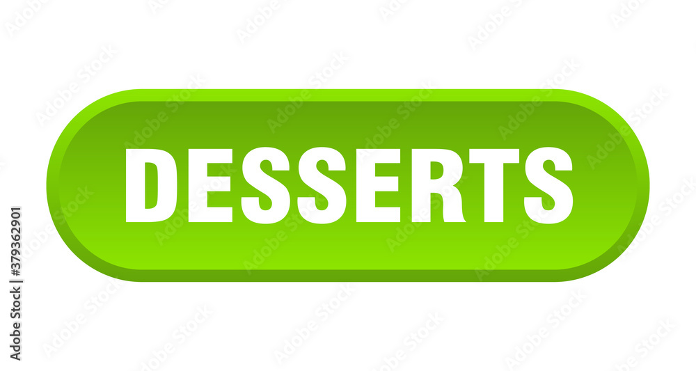 desserts button. rounded sign on white background