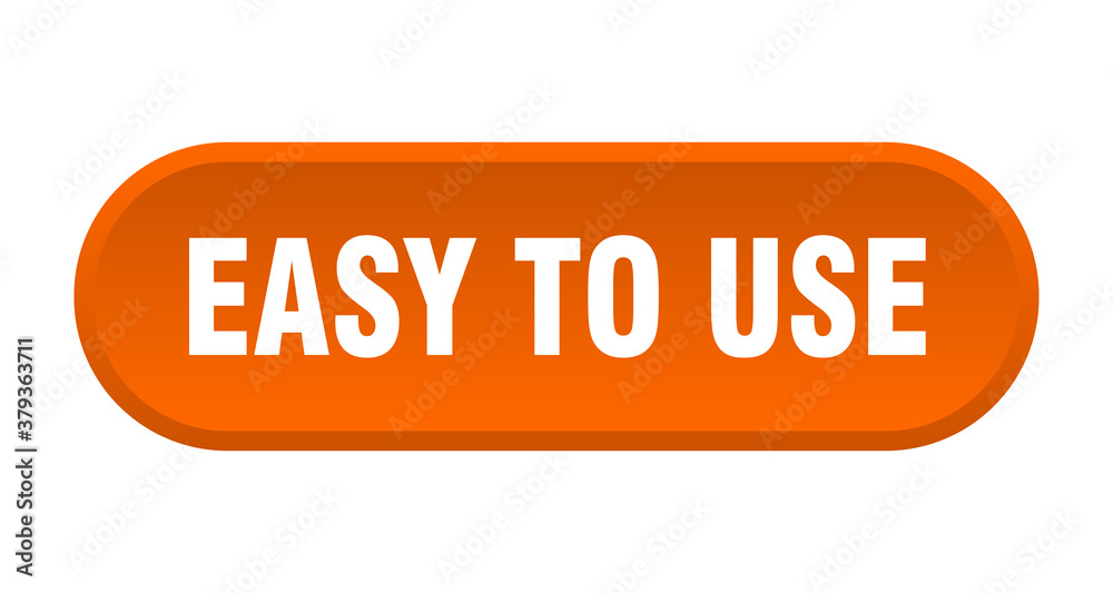 easy to use button. rounded sign on white background easy to use button. rounded sign on white background