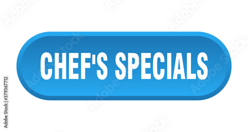 chef's specials button. rounded sign on white background