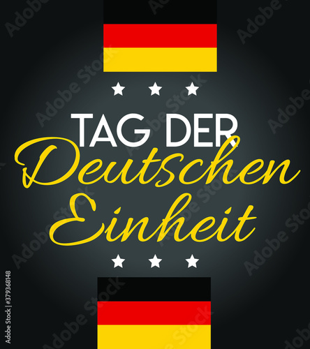 German Unity day - Tag der Deutschen Einheit. October 3rd. Typography vector design.