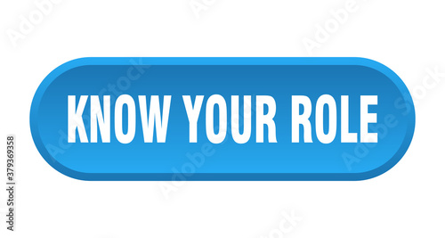know your role button. rounded sign on white background
