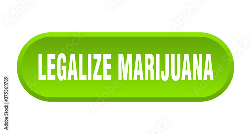 legalize marijuana button. rounded sign on white background