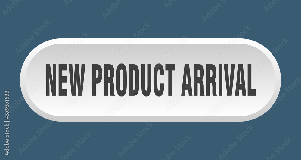 new product arrival button. rounded sign on white background