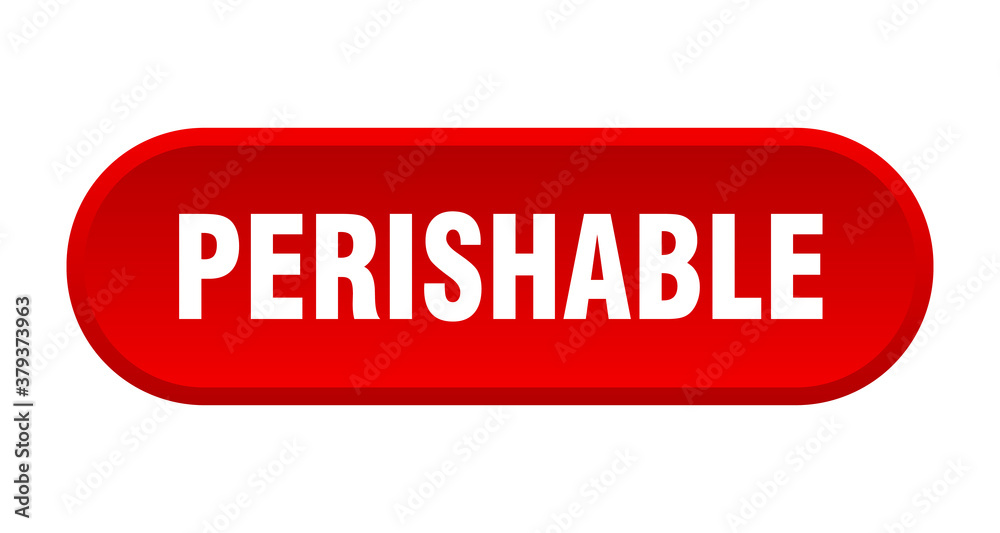 perishable button. rounded sign on white background perishable button. rounded sign on white background