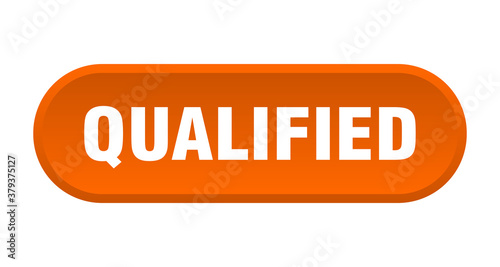 qualified button. rounded sign on white background