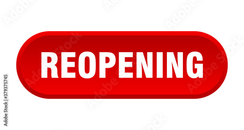 reopening button. rounded sign on white background