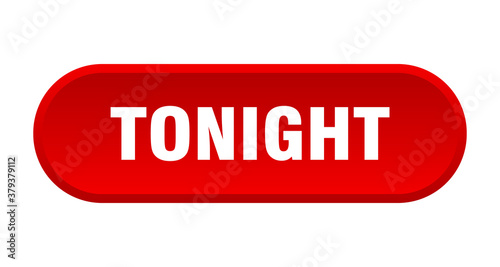 tonight button. rounded sign on white background
