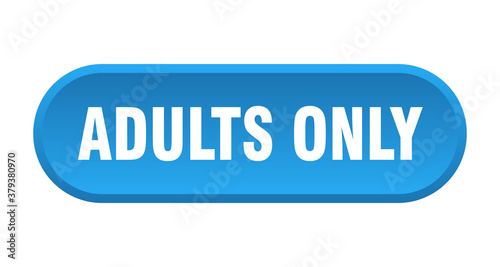 adults only button. rounded sign on white background