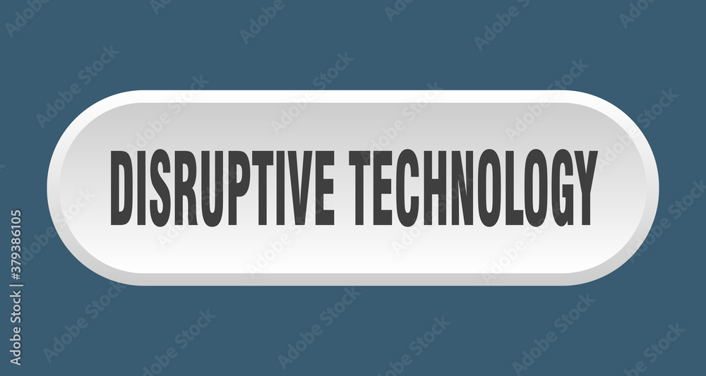 disruptive technology button. rounded sign on white background disruptive technology button. rounded sign on white background