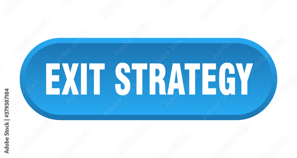 exit strategy button. rounded sign on white background exit strategy button. rounded sign on white background
