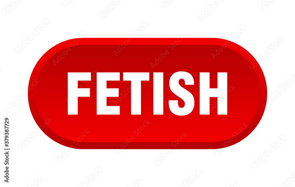 fetish button. rounded sign on white background fetish button. rounded sign on white background