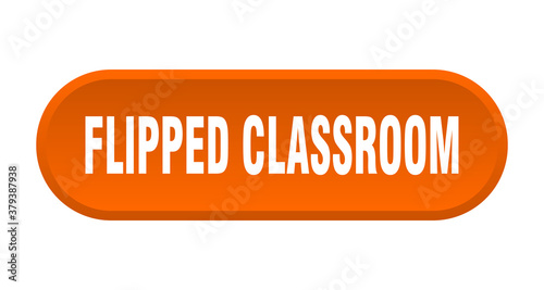 flipped classroom button. rounded sign on white background