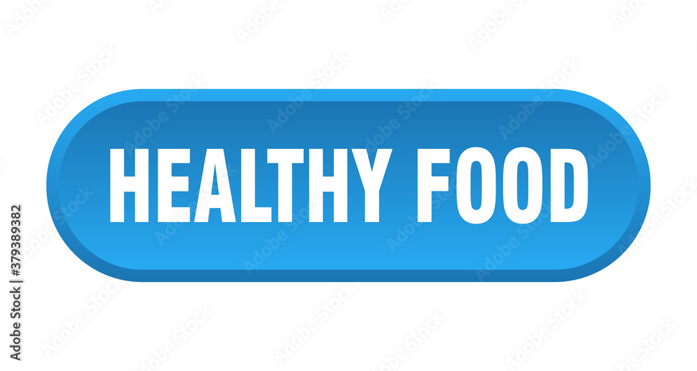 healthy food button. rounded sign on white background healthy food button. rounded sign on white background