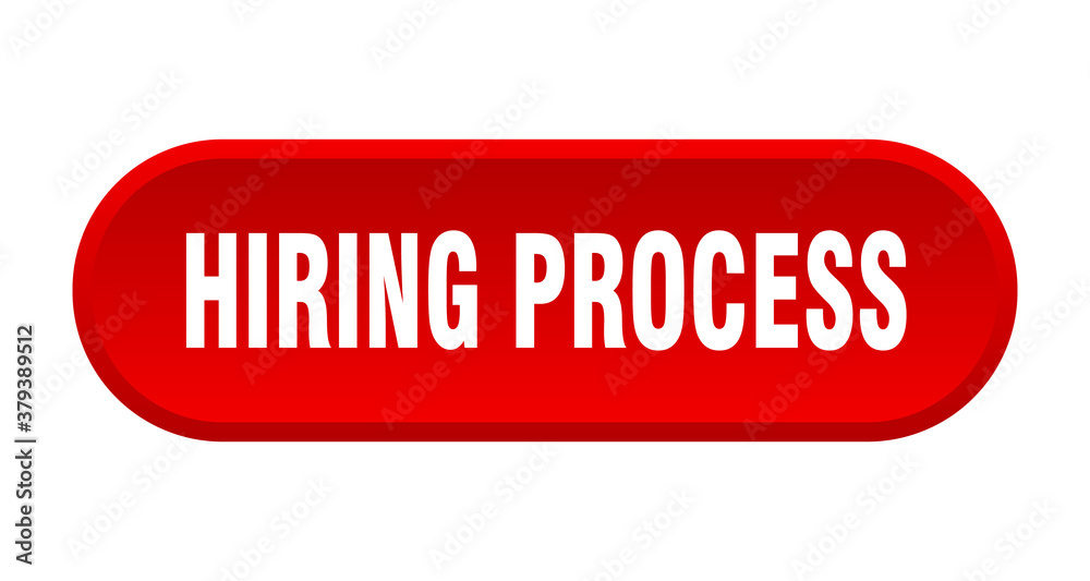 hiring process button. rounded sign on white background hiring process button. rounded sign on white background