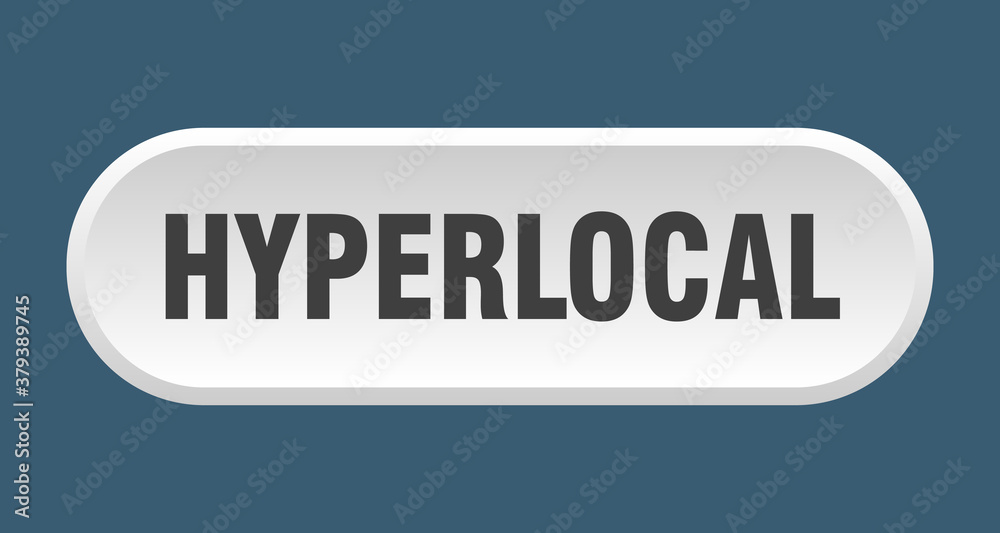 hyperlocal button. rounded sign on white background