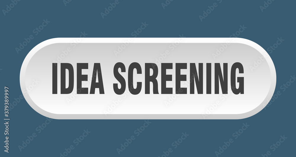 idea screening button. rounded sign on white background