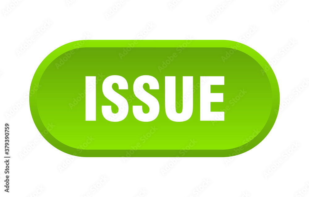 issue button. rounded sign on white background issue button. rounded sign on white background