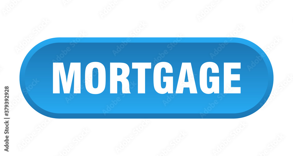 mortgage button. rounded sign on white background mortgage button. rounded sign on white background