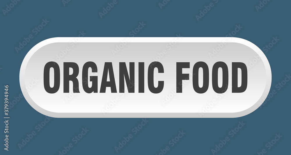 organic food button. rounded sign on white background