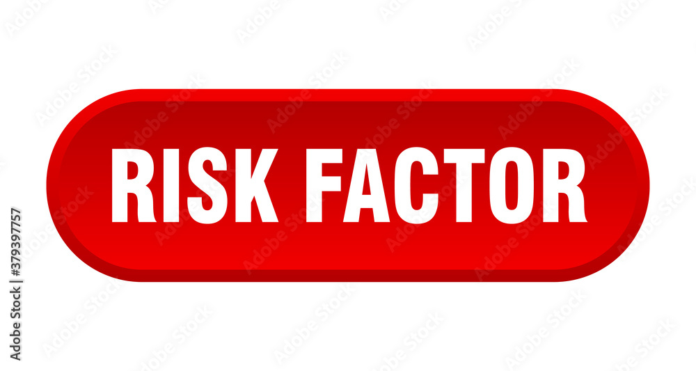 risk factor button. rounded sign on white background risk factor button. rounded sign on white background