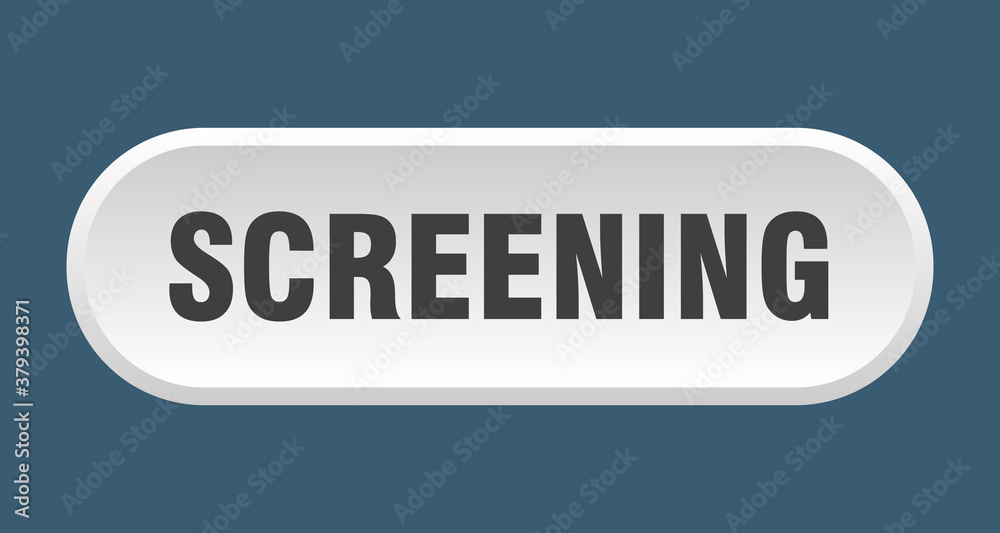 screening button. rounded sign on white background screening button. rounded sign on white background