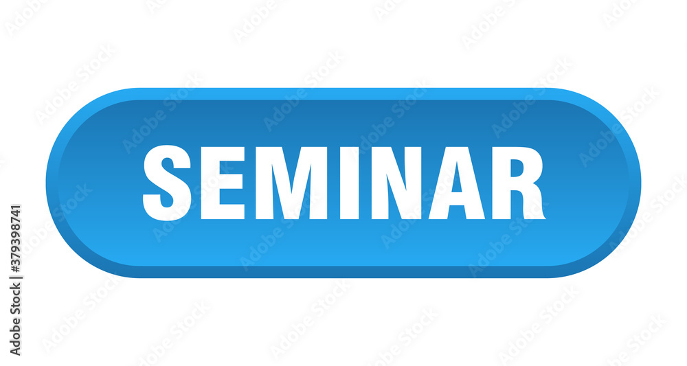 seminar button. rounded sign on white background seminar button. rounded sign on white background