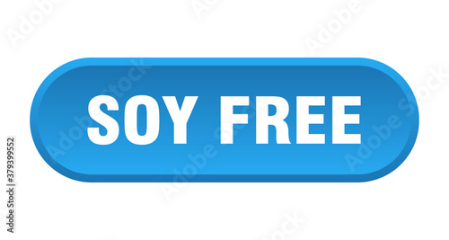 soy free button. rounded sign on white background