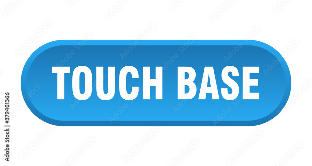 touch base button. rounded sign on white background touch base button. rounded sign on white background
