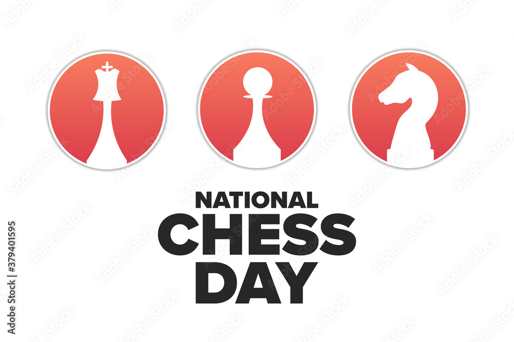 National Chess Day. Holiday concept. Template for background, banner, card, poster with text inscription. Vector EPS10 illustration.