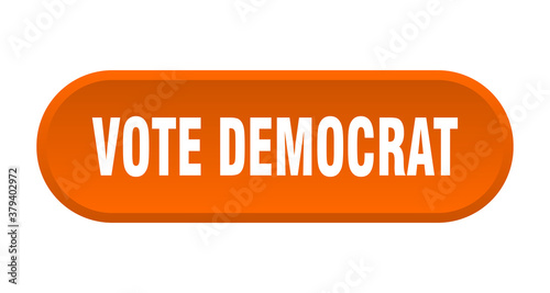 vote democrat button. rounded sign on white background