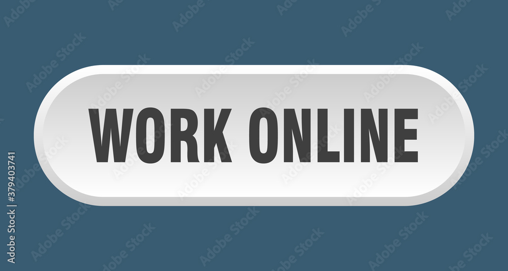 work online button. rounded sign on white background