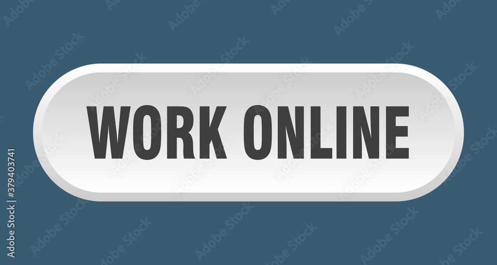 work online button. rounded sign on white background work online button. rounded sign on white background
