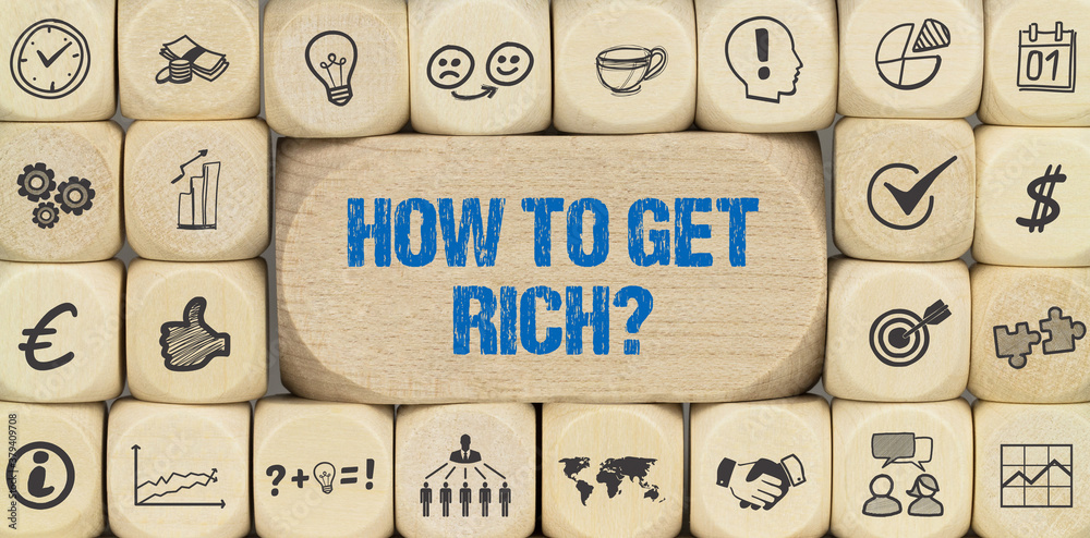 How to get rich? - obrazy, fototapety, plakaty 