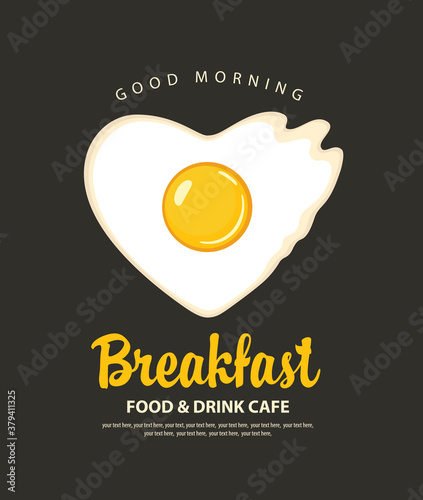 Banner on the theme of Breakfast time with fried egg in the shape of a heart. Vector menu, flyer or advertising poster with morning scrambled egg, lettering and space for text on a black background