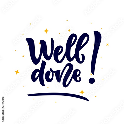 Well done Word isolated with stars. Hand calligraphy lettering. As logo, icon, tag, label expression, sticker.